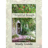 The Fruitful Bough: Affirming Biblical Manhood Study Guide