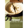 A Pathway of Interpretation: The Old Testament for Pastors and Students