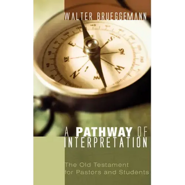 A Pathway of Interpretation: The Old Testament for Pastors and Students