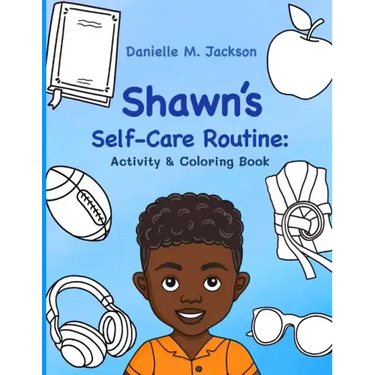 Shawn's Self-Care Routine: Activity & Coloring Book