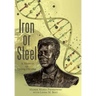 Iron or Steel: A Memoir on Living Dreams