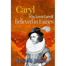 Caryl: A Sylvie and Bruno Fairy Tale