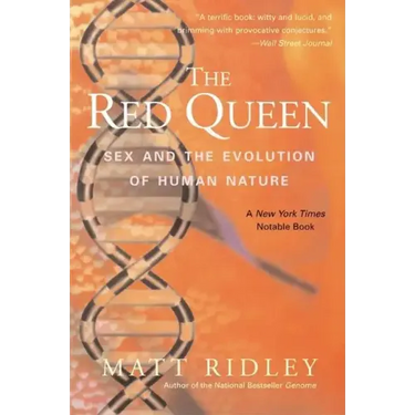 The Red Queen: Sex and the Evolution of Human Nature