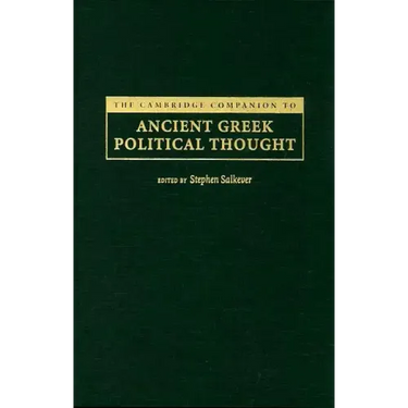 The Cambridge Companion to Ancient Greek Political Thought