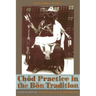 Chod Practice in the Bon Tradition: Tracing the Origins of Chod (gcod) in the Bon Tradition, a Dialogic Approach Cutting Through Sectarian Boundaries