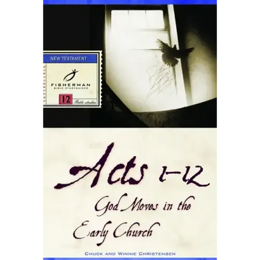 Acts 1-12: God Moves in the Early Church