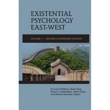 Existential Psychology East-West (Revised and Expanded Edition)