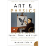 Art & Physics: Parallel Visions in Space, Time, and Light