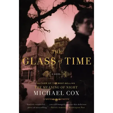 Glass of Time: The Secret Life of Miss Esperanza Gorst
