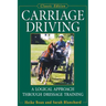Carriage Driving: A Logical Approach Through Dressage Training