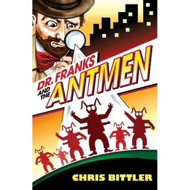 Dr. Franks and the Antmen