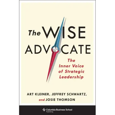 The Wise Advocate: The Inner Voice of Strategic Leadership