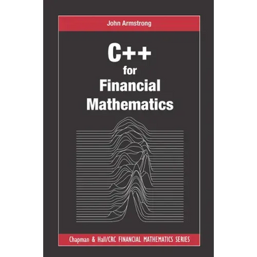 C++ for Financial Mathematics
