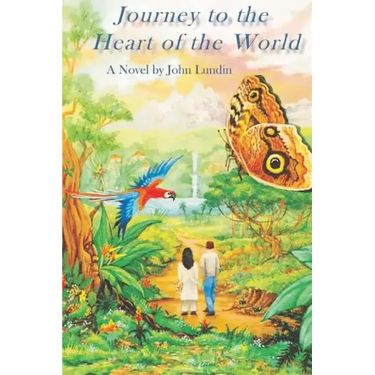 Journey to the Heart of the World: A Humanitas Media Publishing Edition