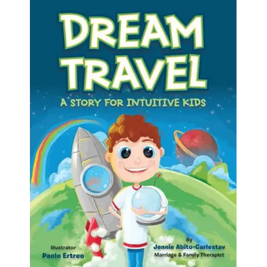 Dream Travel: A Story for Intuitive Kids