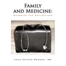 Family and Medicine: Memories and Reflections