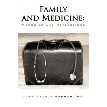 Family and Medicine: Memories and Reflections