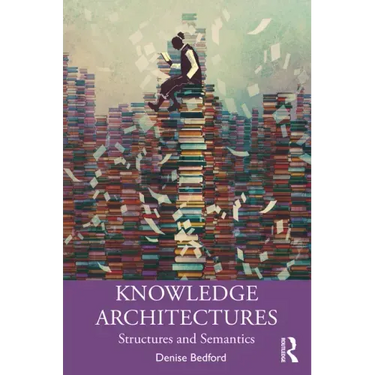 Knowledge Architectures: Structures and Semantics