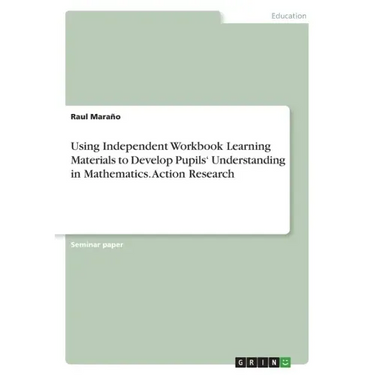 Using Independent Workbook Learning Materials to Develop Pupils' Understanding in Mathematics. Action Research