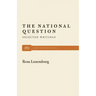 The National Question: Selected Writings by Rosa Luxemburg