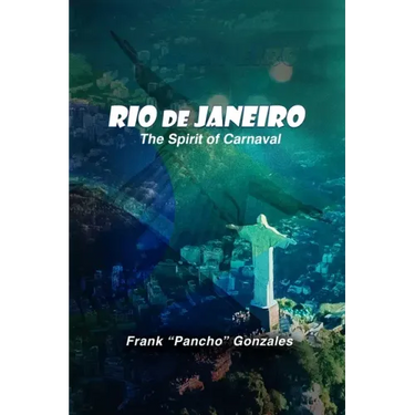 Rio de Janeiro: The Spirit of Carnival