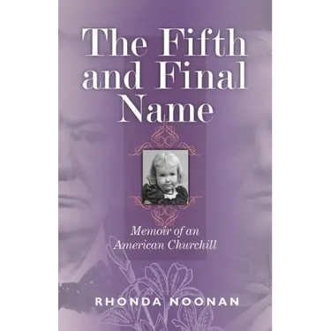 The Fifth and Final Name: Memoir of an American Churchill