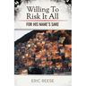 Willing To Risk It All: For His Name's Sake