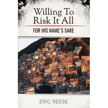 Willing To Risk It All: For His Name's Sake