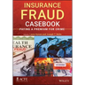 Insurance Fraud Casebook: Paying a Premium for Crime