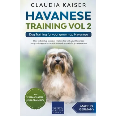 Havanese Training Vol 2 - Dog Training for Your Grown-up Havanese