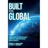 Built for Global: Navigating International Business and Entering New Markets