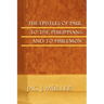 The Epistles of Paul to the Philippians and to Philemon