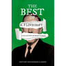 The Best of H. P. Lovecraft - A Collection of Short Stories (Fantasy and Horror Classics);With a Dedication by George Henry Weiss
