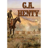Captain Bayley's Heir: A Tale of the Gold Fields of California