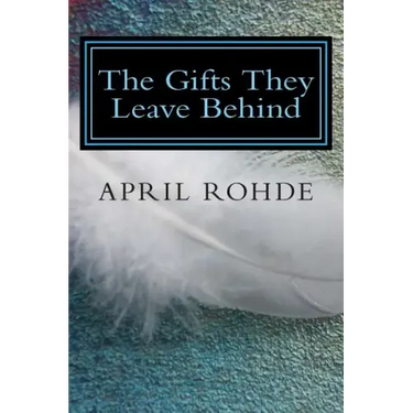 The Gifts They Leave Behind