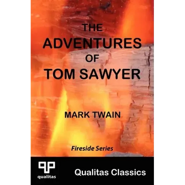 The Adventures of Tom Sawyer (Qualitas Classics)