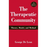 The Therapeutic Community: Theory, Model, and Method