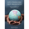 Life Changing Self-Awareness: Empowering Education and Career Growth