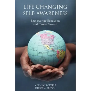 Life Changing Self-Awareness: Empowering Education and Career Growth