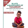 The Black Millionaires of Tomorrow: A Wealth-Building Study Guide for Children (Grades 1st - 3rd): Stocks