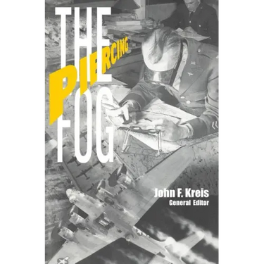 Piercing the Fog: Intelligence and Army Air Forces Operations in World War II
