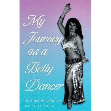 My Journey as a Belly Dancer