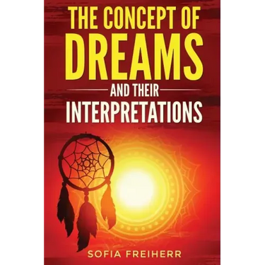 Dream interpretations: The concept of dreams