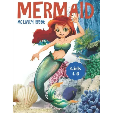 Mermaid Activity Book Girls 4-6: Cute Nautical Themed Color, Dot to Dot, and Word Search Puzzles Provide Hours of Fun For Creative Young Children