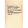 The Impact of Public Policy on Environmental Quality and Health: The Case of Land Use Management and Planning