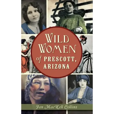 Wild Women of Prescott, Arizona