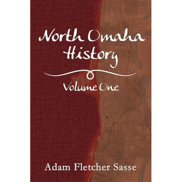 North Omaha History: Volume One
