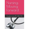 Nursing: Moving Forward