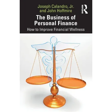 The Business of Personal Finance: How to Improve Financial Wellness