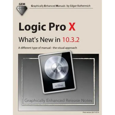 Logic Pro X - What's New in 10.3.2: A different type of manual - the visual approach